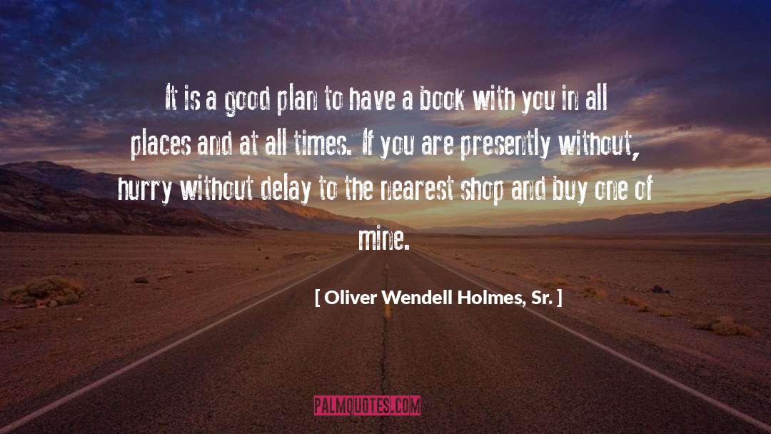 Book Description quotes by Oliver Wendell Holmes, Sr.