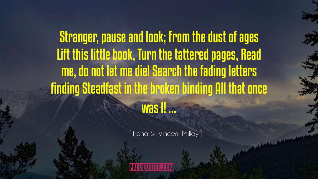 Book Dust quotes by Edna St. Vincent Millay