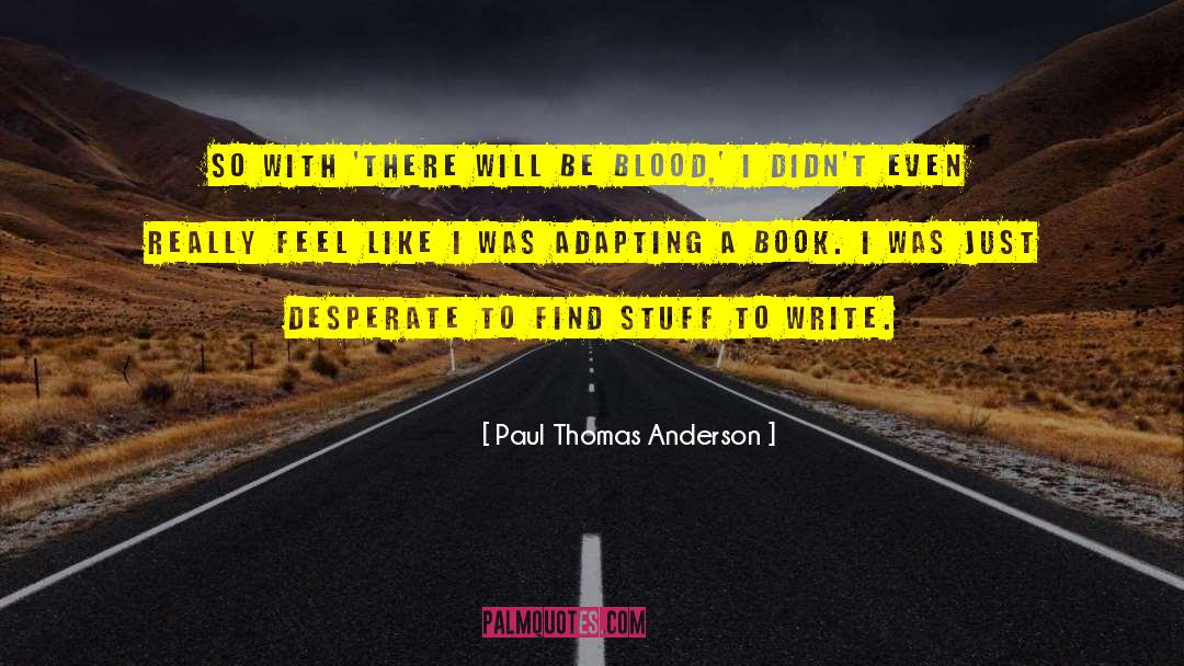 Book Ending quotes by Paul Thomas Anderson