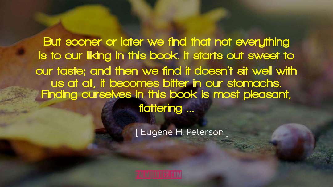 Book Ending quotes by Eugene H. Peterson