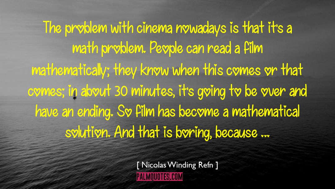 Book Ending quotes by Nicolas Winding Refn