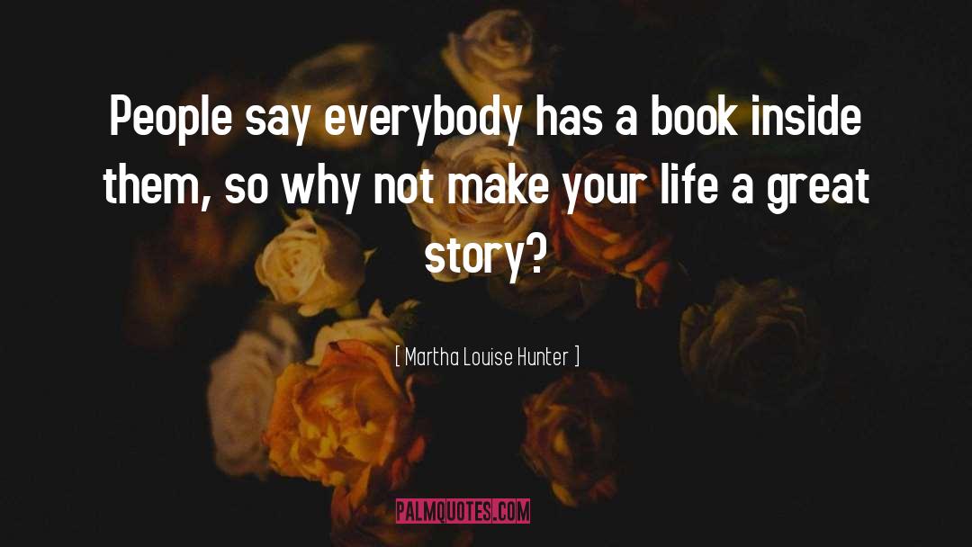 Book Feelings quotes by Martha Louise Hunter