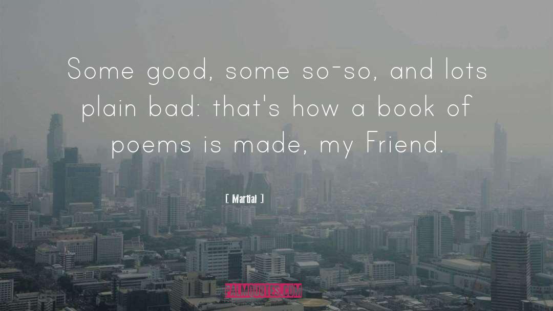 Book Friendship quotes by Martial