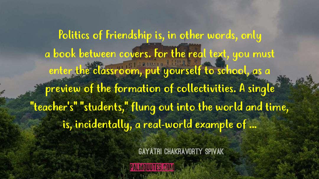 Book Friendship quotes by Gayatri Chakravorty Spivak