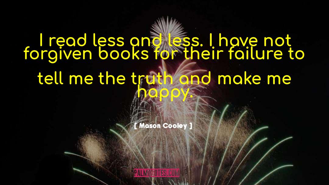 Book Haul quotes by Mason Cooley