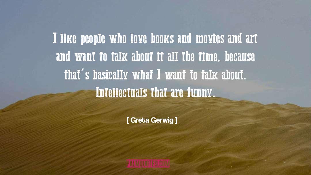 Book Humor quotes by Greta Gerwig