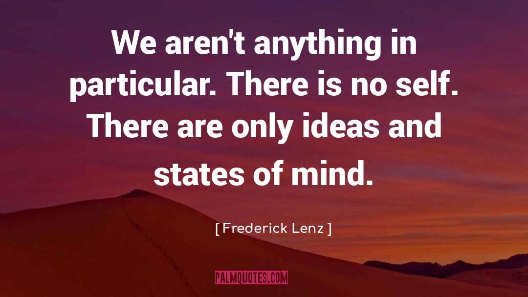 Book Ideas quotes by Frederick Lenz