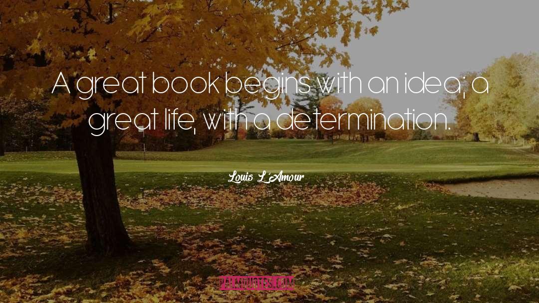 Book Ideas quotes by Louis L'Amour