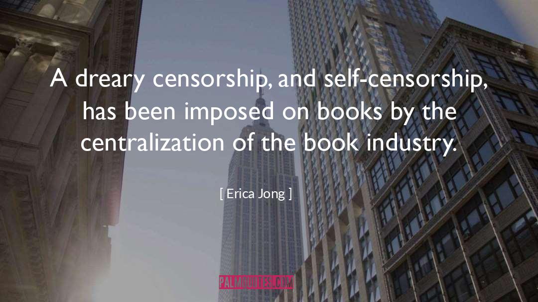 Book Industry quotes by Erica Jong