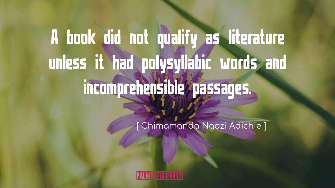 Book Knowledge quotes by Chimamanda Ngozi Adichie
