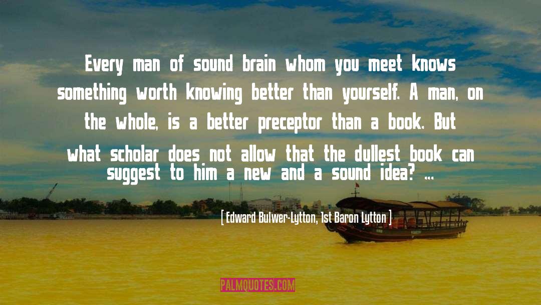 Book Knowledge quotes by Edward Bulwer-Lytton, 1st Baron Lytton