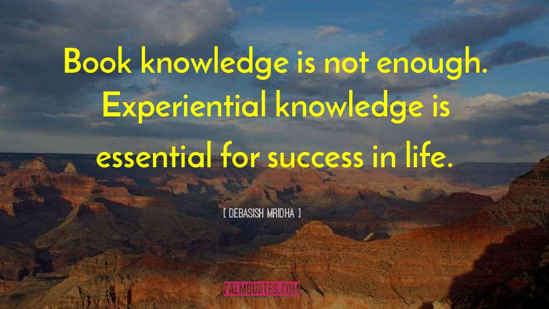 Book Knowledge quotes by Debasish Mridha