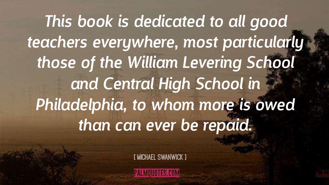 Book Learning quotes by Michael Swanwick