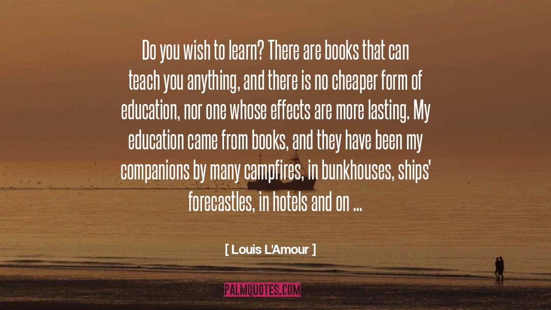 Book Learning quotes by Louis L'Amour