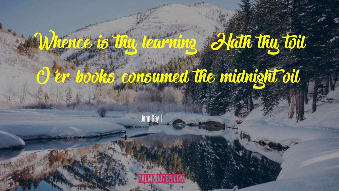 Book Learning quotes by John Gay