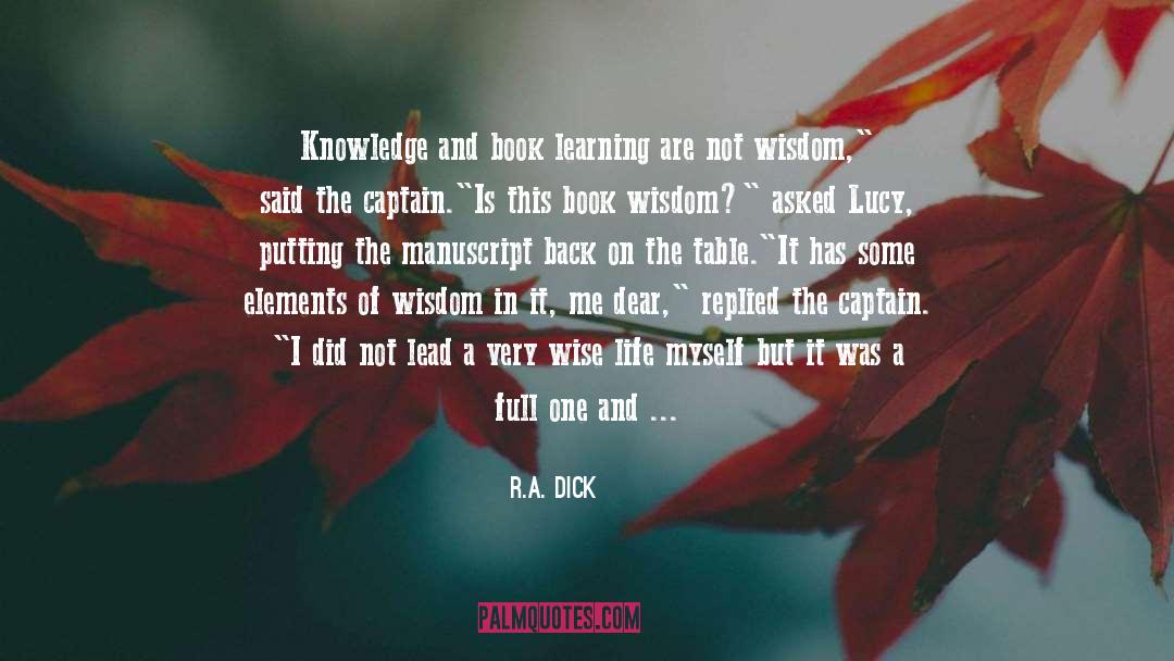 Book Learning quotes by R.A. Dick