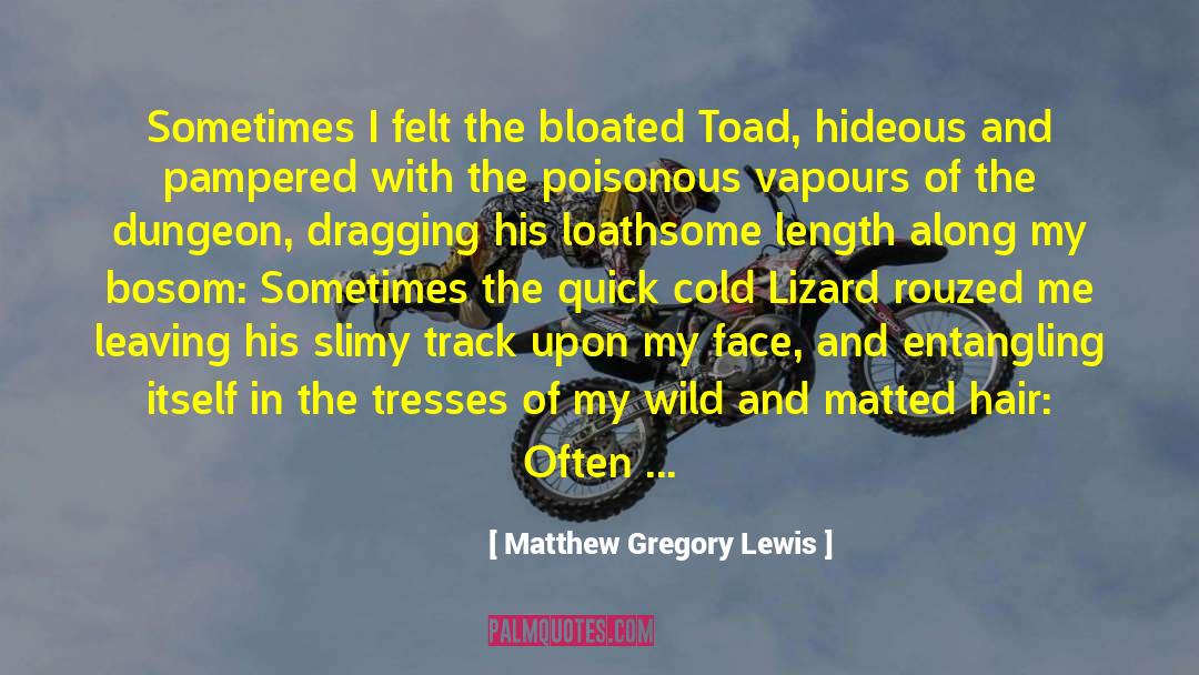 Book Leaving Cold quotes by Matthew Gregory Lewis