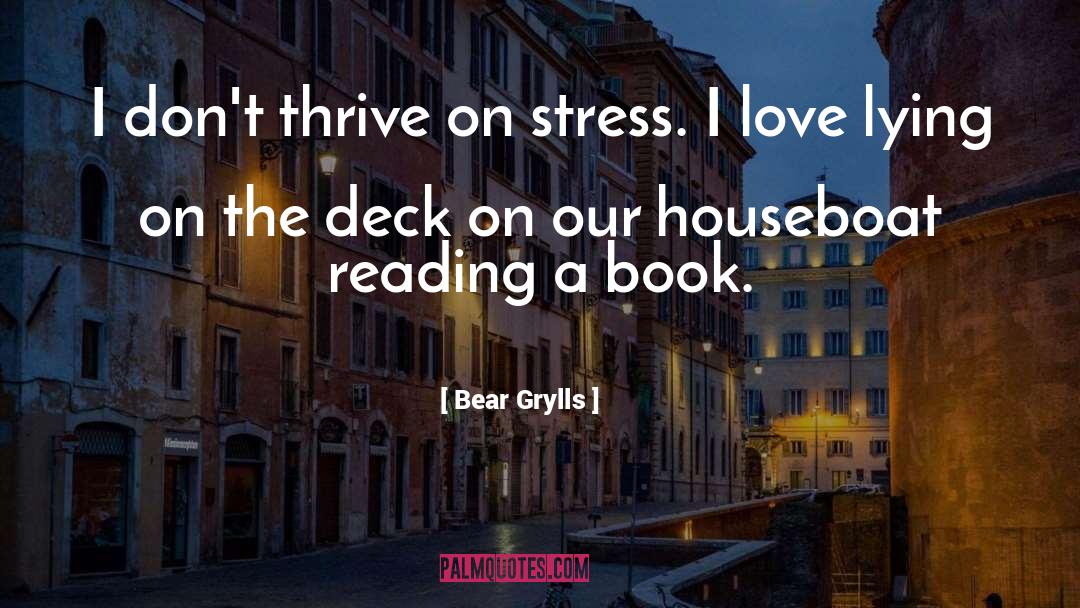 Book Love quotes by Bear Grylls