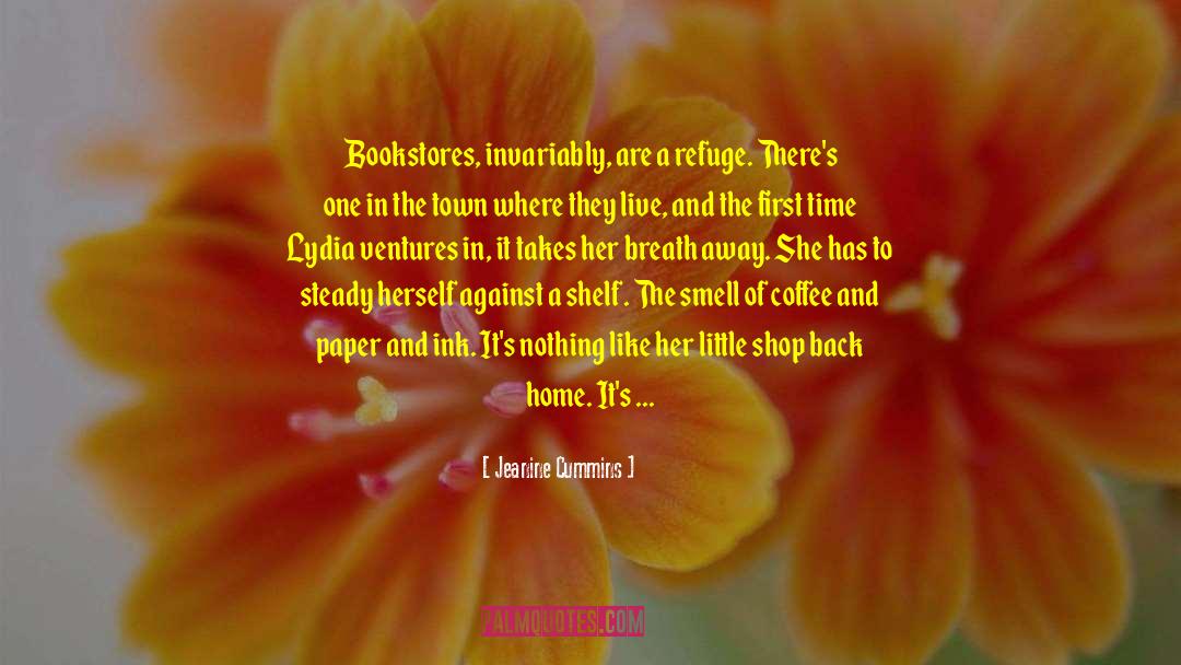 Book Love quotes by Jeanine Cummins