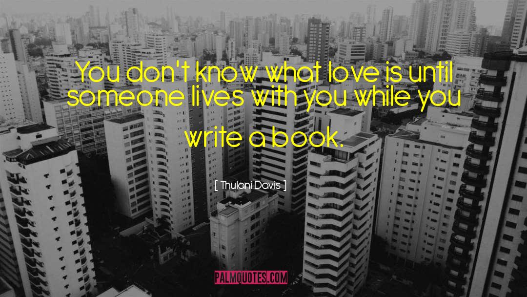 Book Love quotes by Thulani Davis