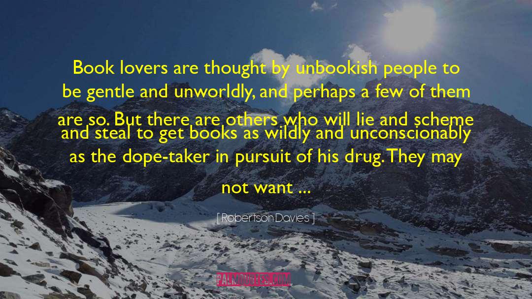 Book Lover quotes by Robertson Davies