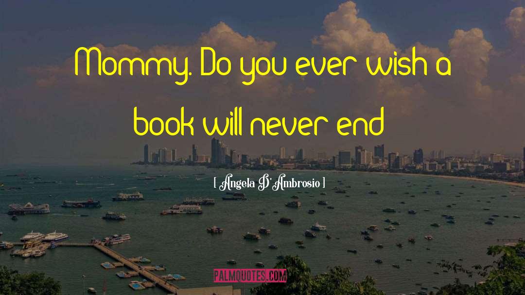 Book Lover quotes by Angela D'Ambrosio