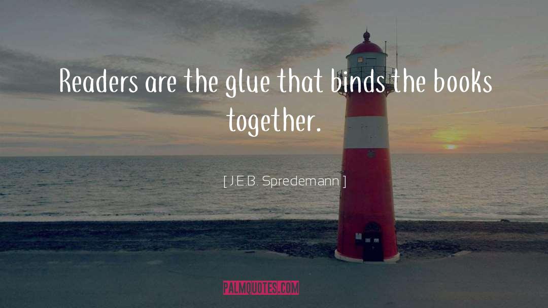 Book Lovers quotes by J.E.B. Spredemann