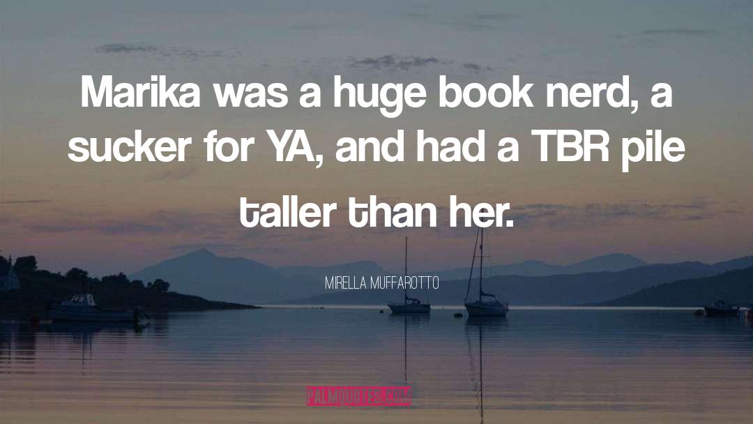 Book Nerd quotes by Mirella Muffarotto