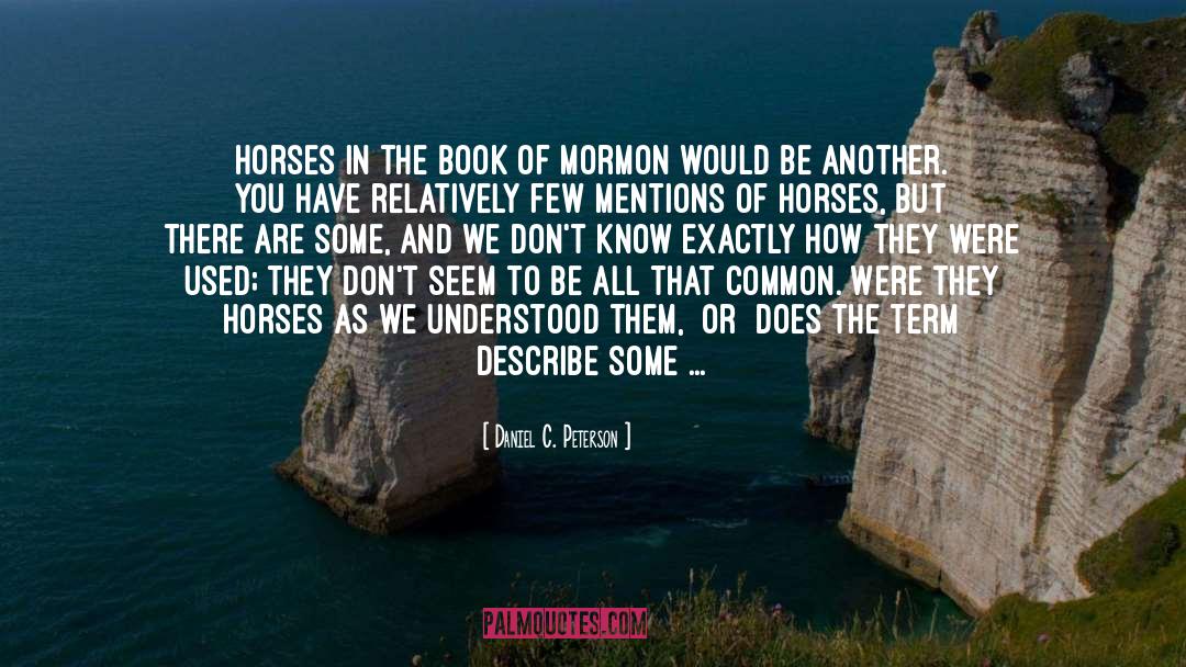 Book Objections quotes by Daniel C. Peterson