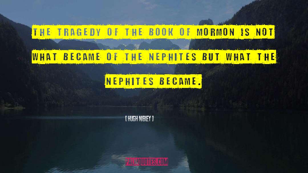 Book Of Mormon quotes by Hugh Nibley