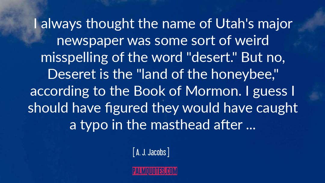 Book Of Mormon quotes by A. J. Jacobs