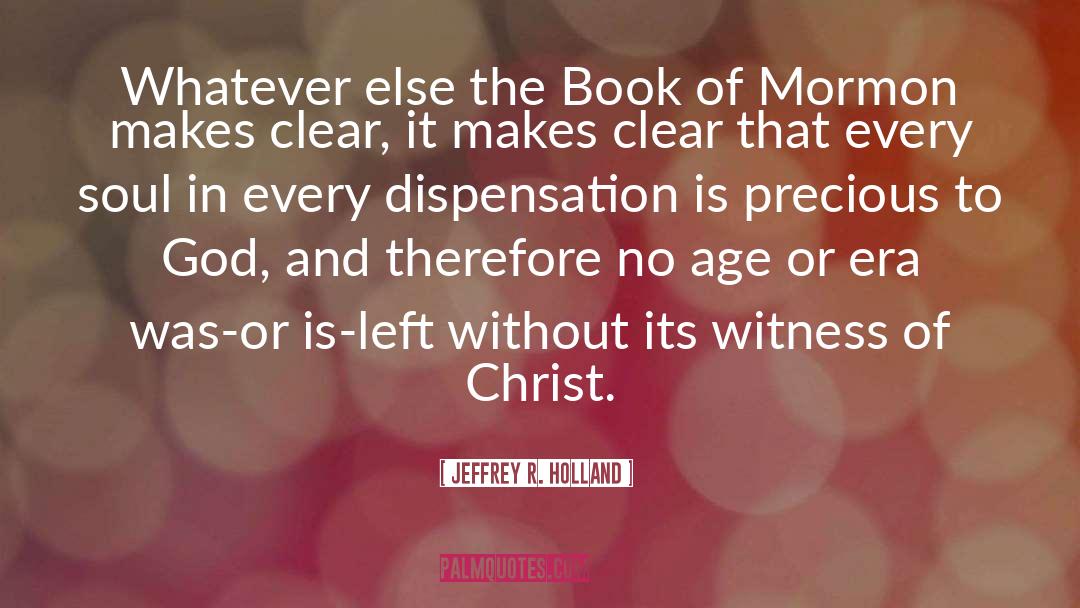 Book Of Mormon quotes by Jeffrey R. Holland