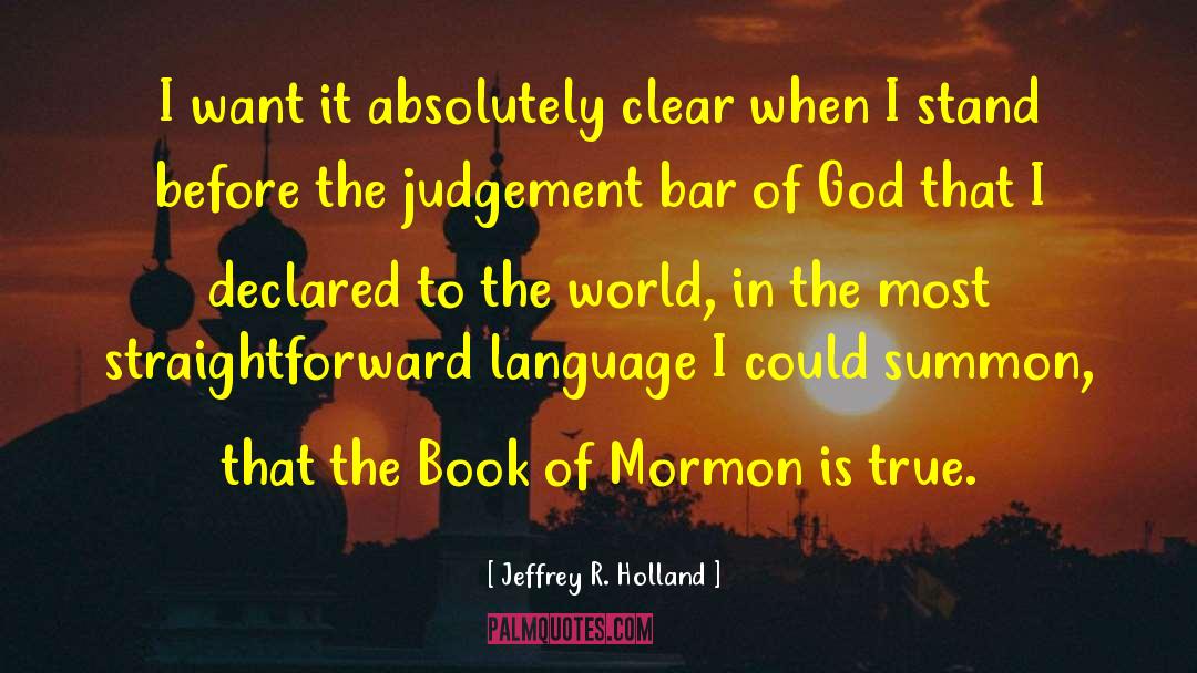 Book Of Mormon quotes by Jeffrey R. Holland