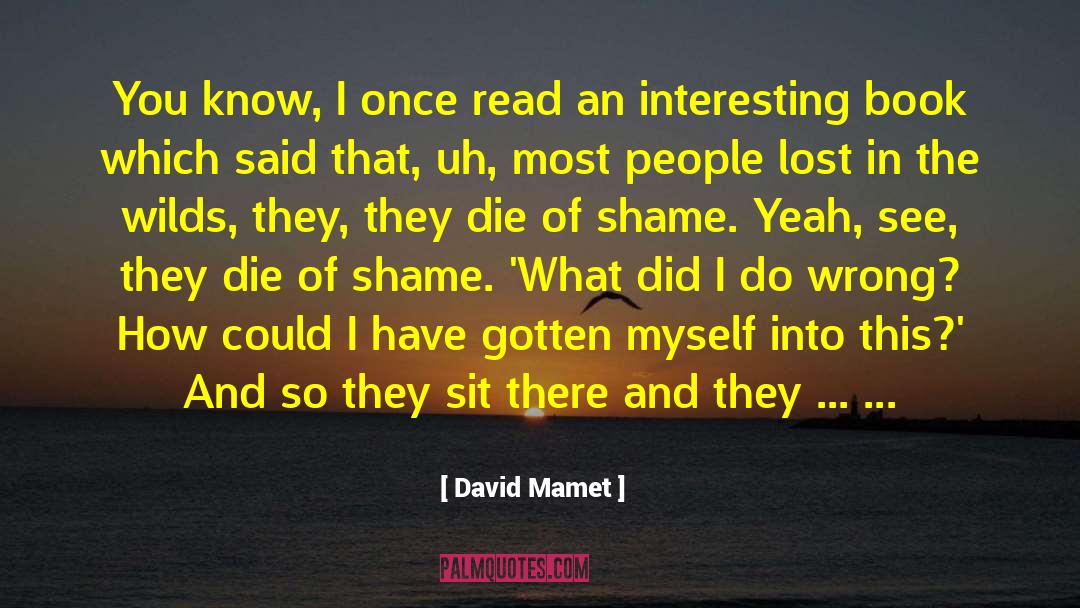 Book Of Poetry quotes by David Mamet