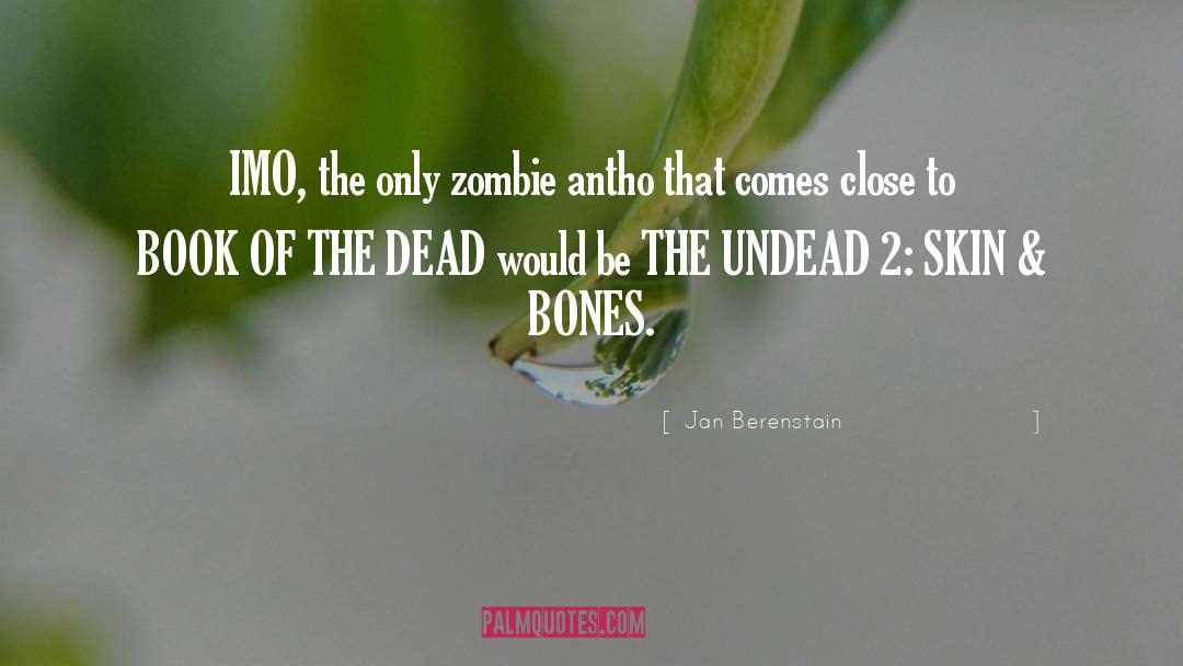 Book Of The Dead quotes by Jan Berenstain