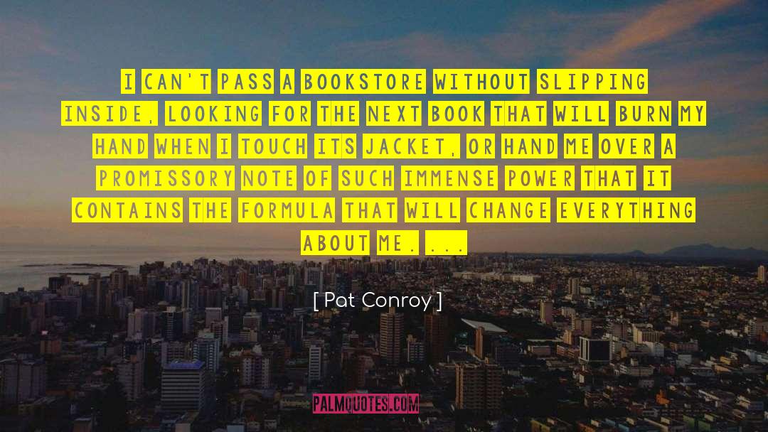Book Out quotes by Pat Conroy