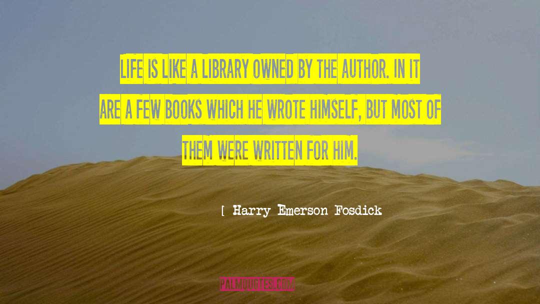 Book Owner quotes by Harry Emerson Fosdick