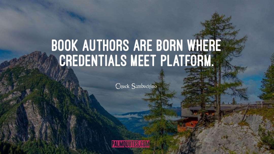 Book Platform quotes by Chuck Sambuchino