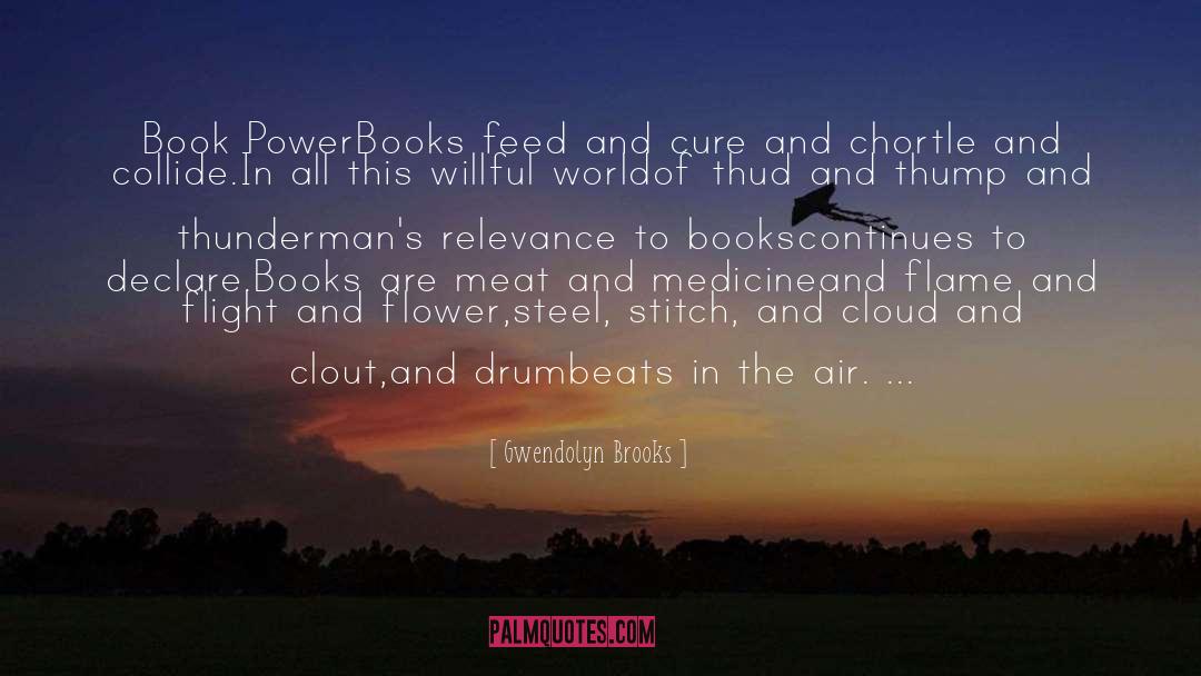 Book Power quotes by Gwendolyn Brooks