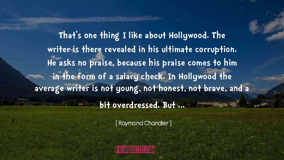 Book Praise quotes by Raymond Chandler