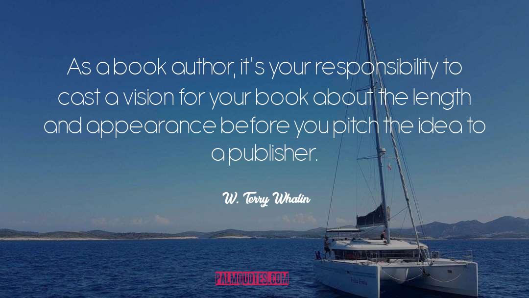 Book Proposal quotes by W. Terry Whalin