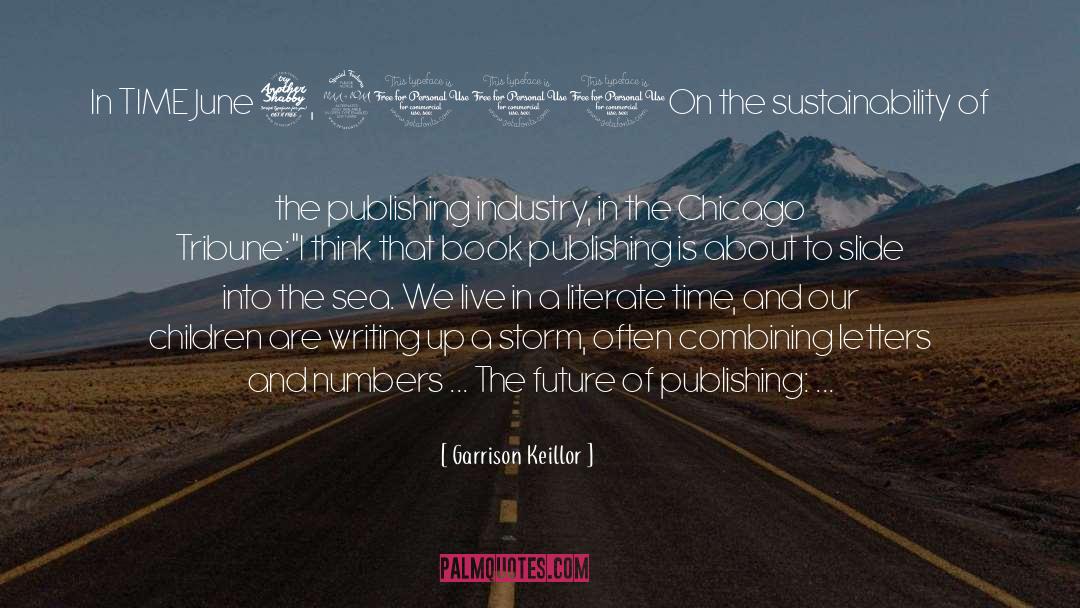 Book Publishing quotes by Garrison Keillor