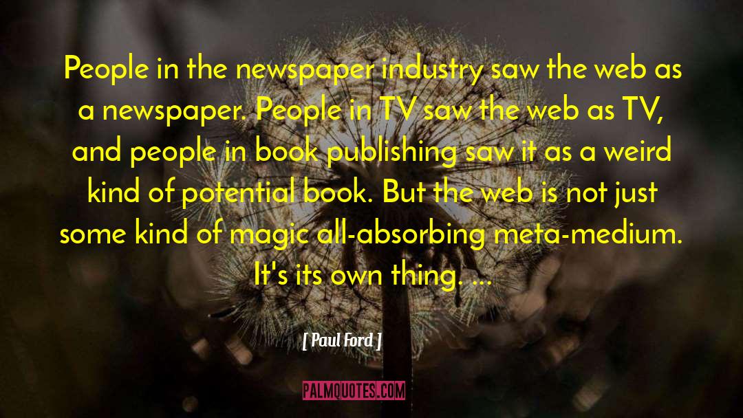 Book Publishing quotes by Paul Ford