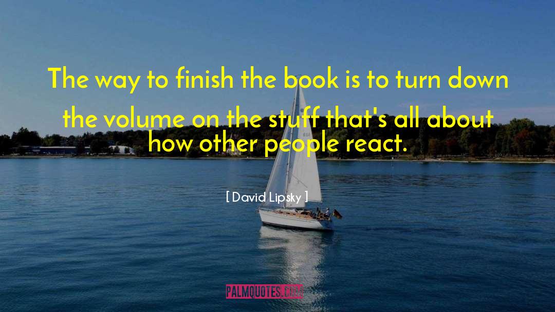 Book Qoute quotes by David Lipsky