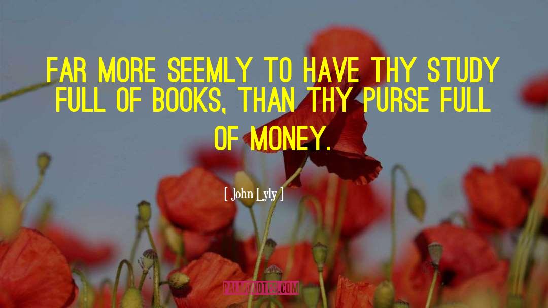 Book Qoute quotes by John Lyly