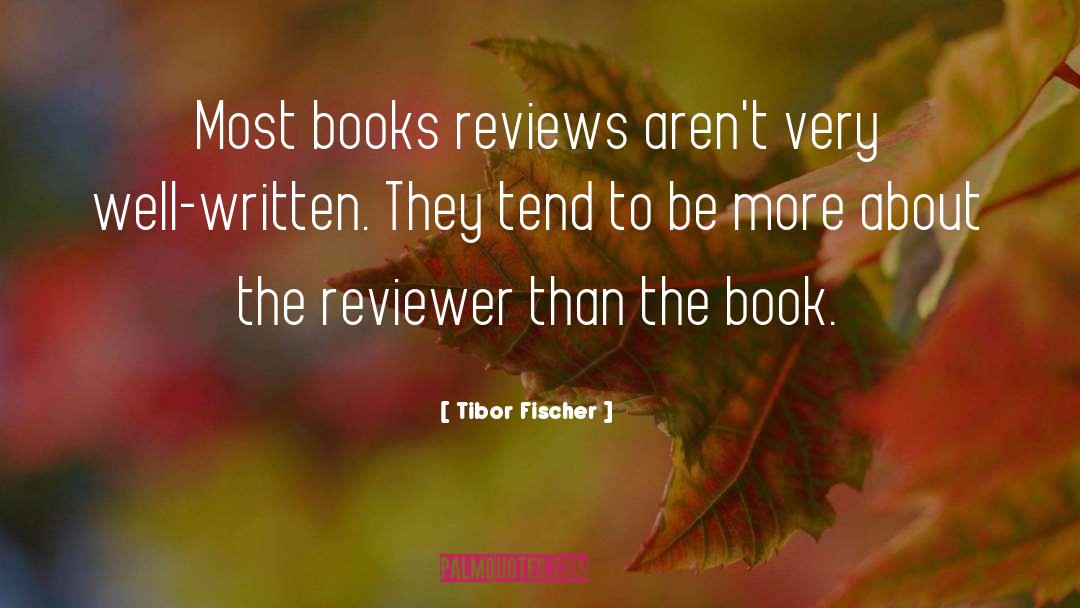 Book Review quotes by Tibor Fischer