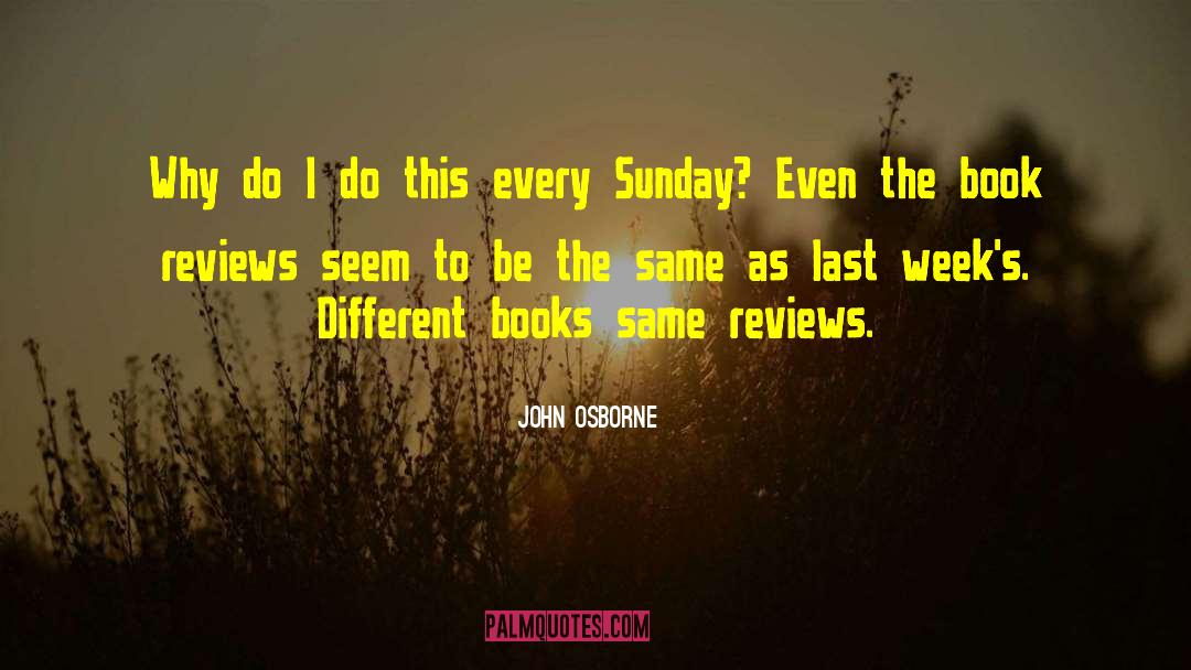 Book Reviews quotes by John Osborne