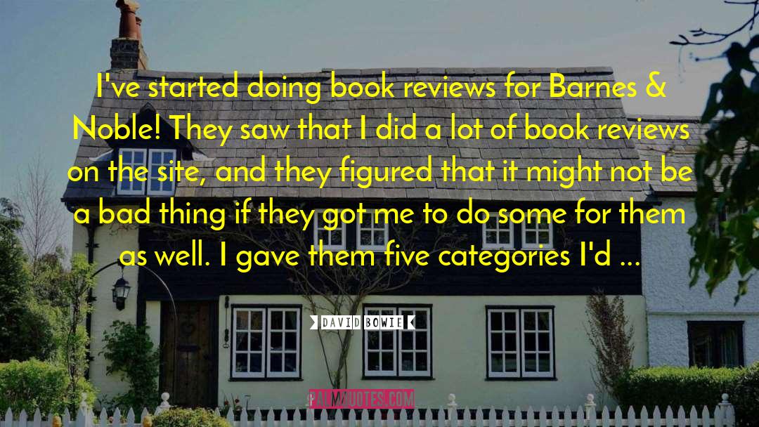 Book Reviews quotes by David Bowie