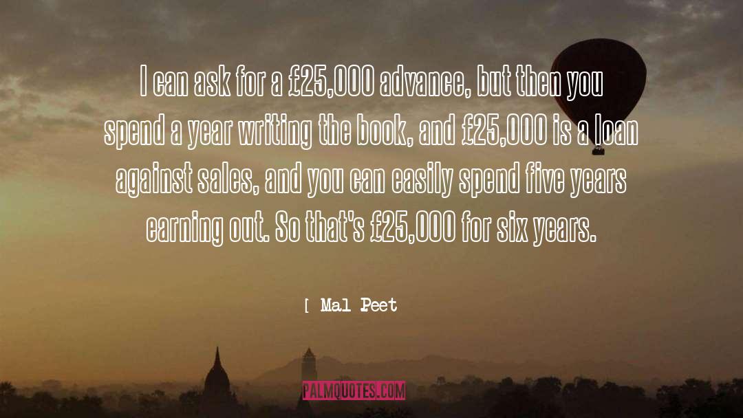 Book Sales For Writers quotes by Mal Peet