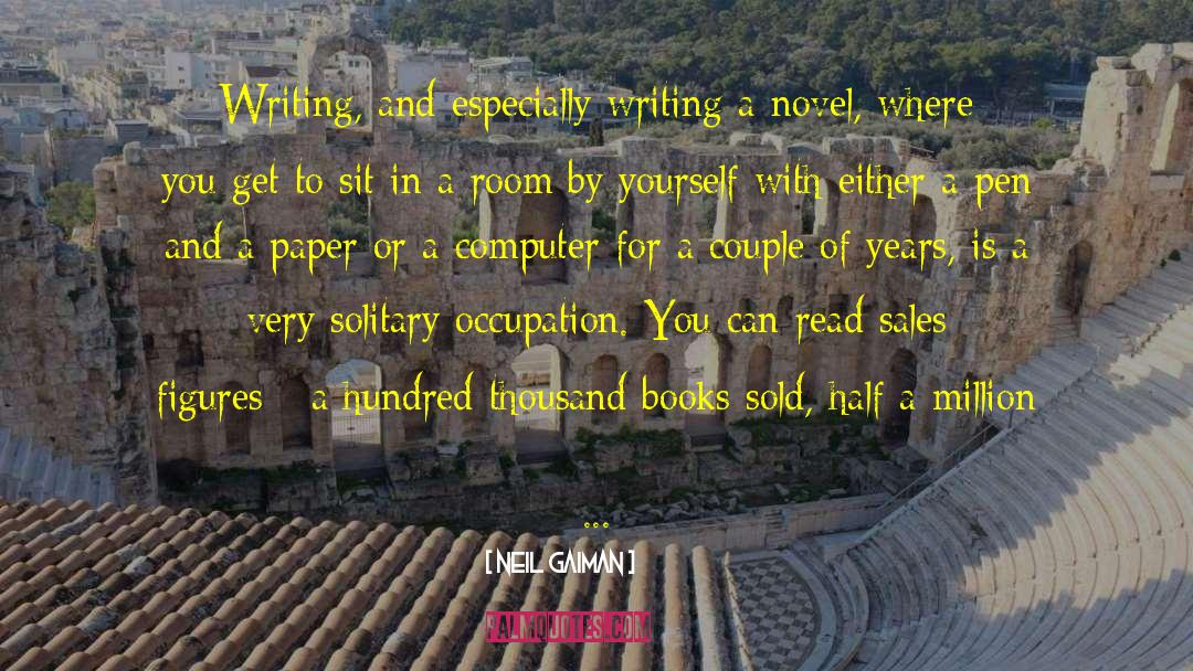 Book Sales For Writers quotes by Neil Gaiman